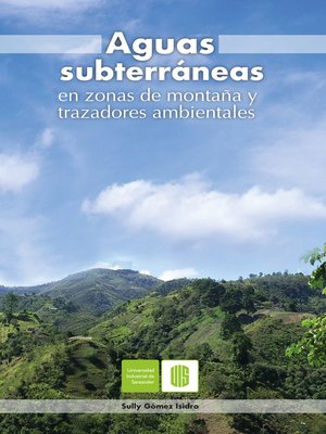 cover image of Aguas subterráneas en zonas de montaña y trazadores ambientales
